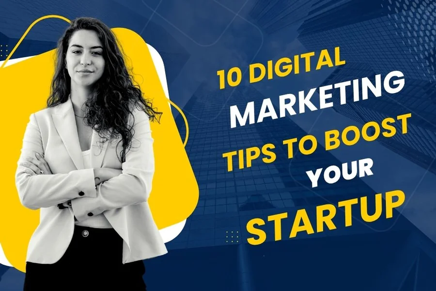 digital marketing tips for startup websites